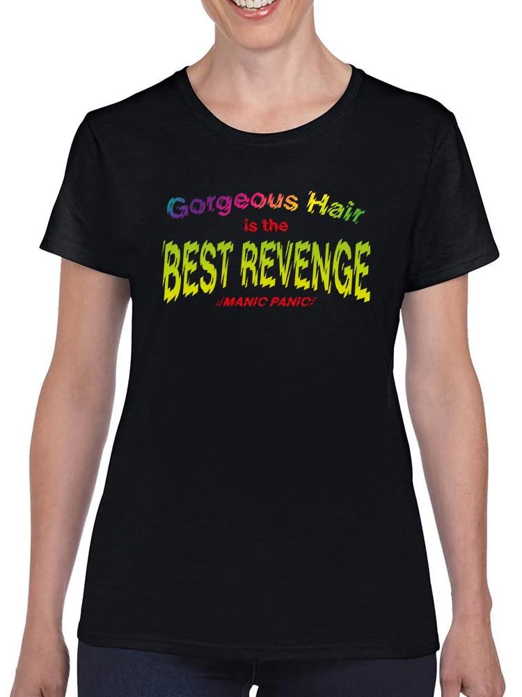 T-shirt - Gorgeous Hair. Best Revenge - Image 3