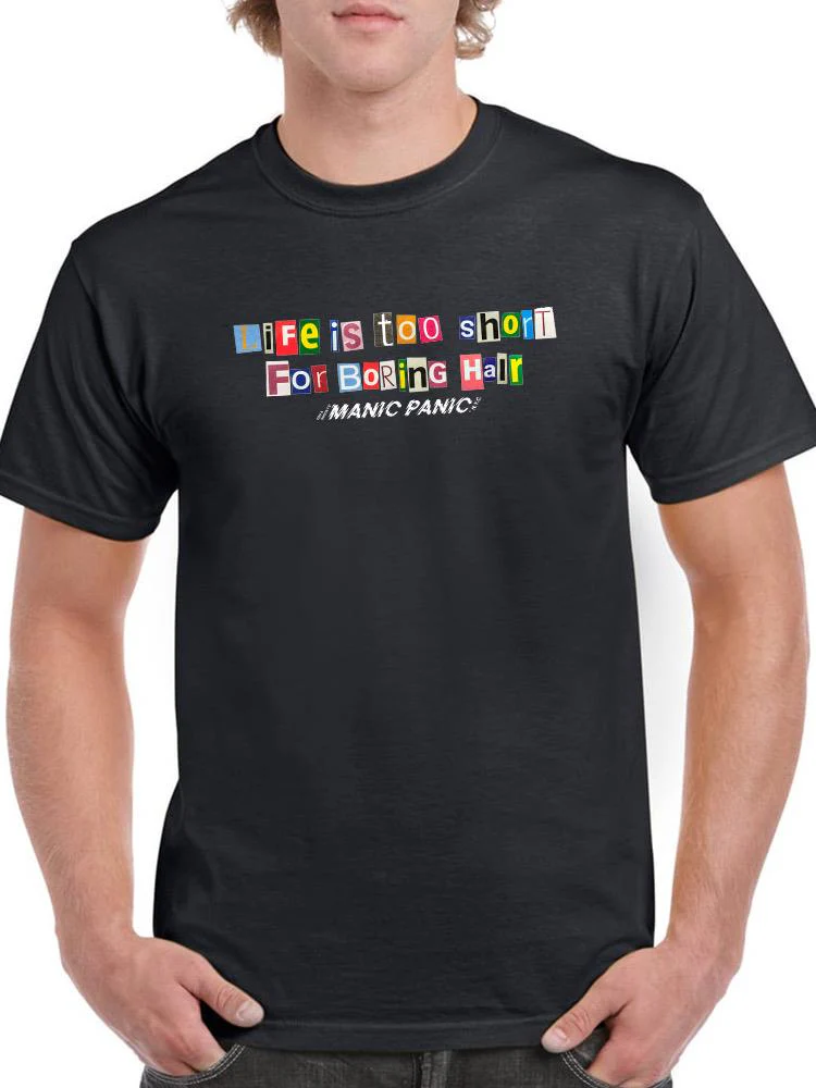 T-shirt  - Life is Too Short For Boring Hair. - Image 3